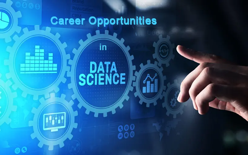 Career Opportunities in Data Science